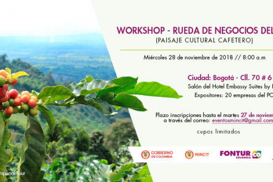 Participa en el Work Shop - Rueda de Negocios del Paisaje Cultural Cafetero - PCC